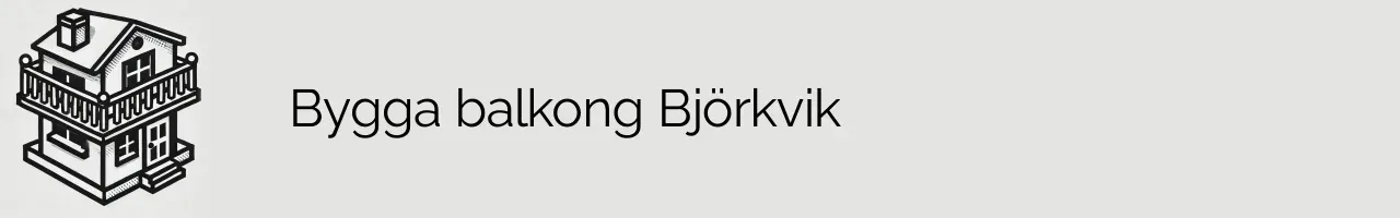 Bygga balkong Björkvik